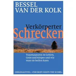 Verkörperter Schrecken, Fachbücher von Bessel van der Kolk, Hildegard Höhr, Theo Kierdorf