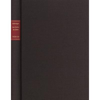Forschungen und Materialien zur deutschen Aufklärung / Das Problem des Glücks im Denken Christian Wolffs, Gebundene Ausgabe von Clemens Schwaiger,