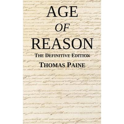 Age of Reason, Gebundene Ausgabe von Thomas Paine, Michigan Legal Publishing Ltd., 978-1-942842-17-0