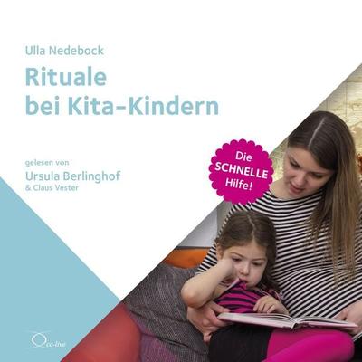 Rituale bei Kita-Kindern - Ulla Nedebock, Audio, 9783956167157