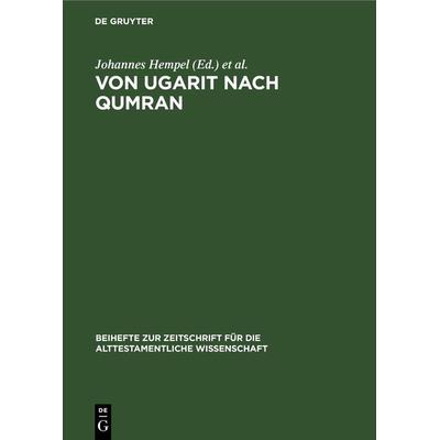 Von Ugarit nach Qumran, Gebundene Ausgabe von , De Gruyter, 978-3-11-241669-3