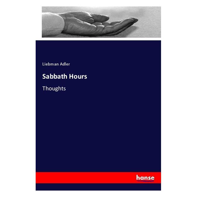 Hansebooks Sabbath Hours (Englisch, Softcover, Liebman Adler) (56065792)