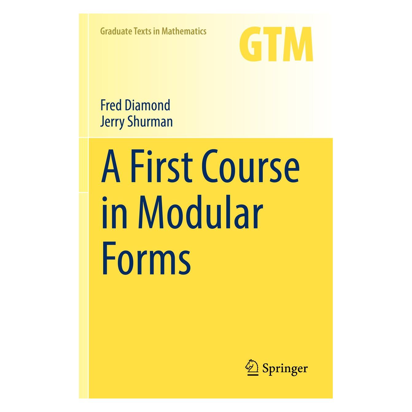 Springer A First Course in Modular Forms (Englisch, Hardcover, Fred Diamond, Jerry Shurman) (9780387232294)