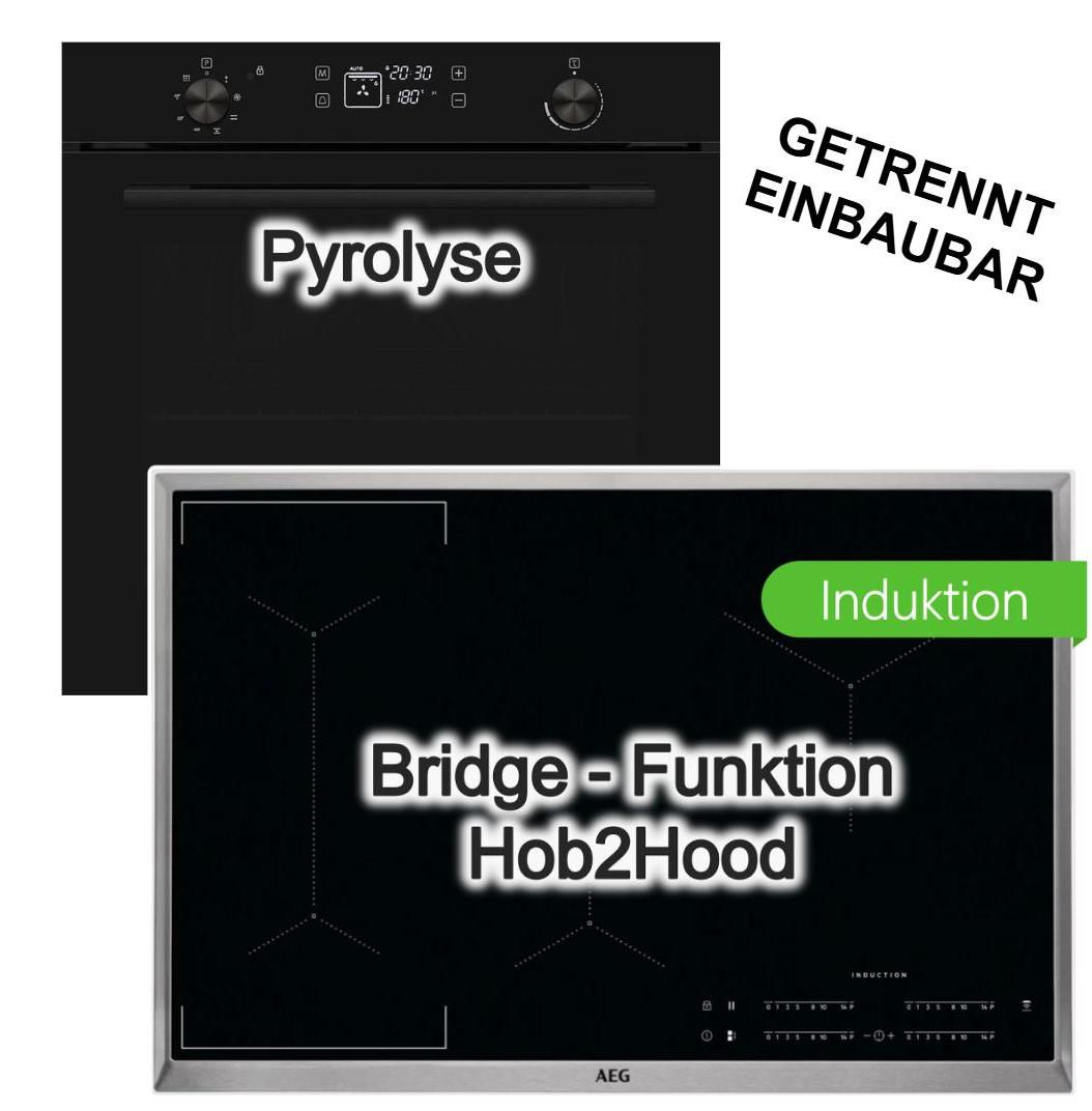 HERDSET Einbaubackofen Burg Pyrolyse visioTouch Display + AEG Induktionskochfeld 80 cm mit Bridge PowerBoost