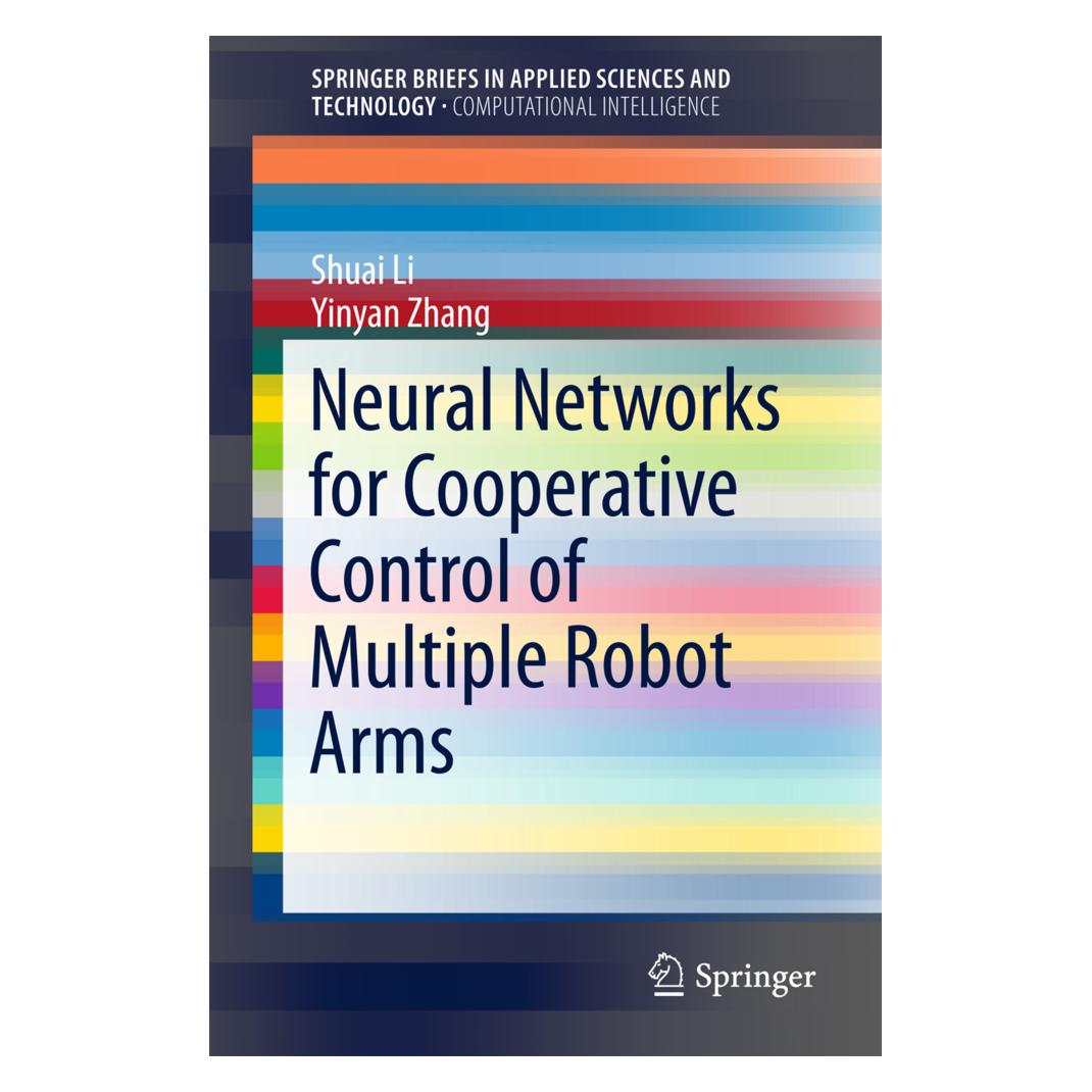 Springer Neural Networks for Cooperative Control of Multiple Robot Arms (Englisch, Softcover, Shuai Li, Yinyan Zhang) (55951017)