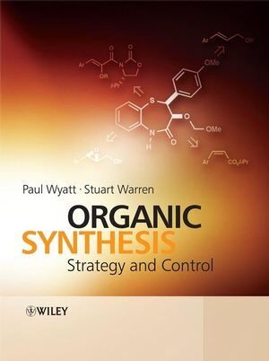 Paul Wyatt - Organic Synthesis: Strategy and Control - Preis vom 30.09.2026 09:01:18 h