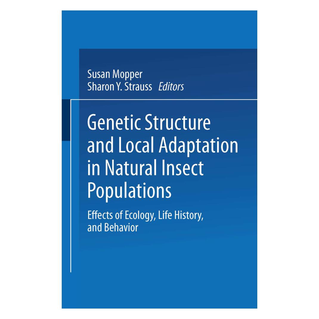Springer Genetic Structure and Local Adaptation in Natural Insect Populations (Englisch, Softcover, Sharon Y. Strauss, Susan Mopper) (55531537)