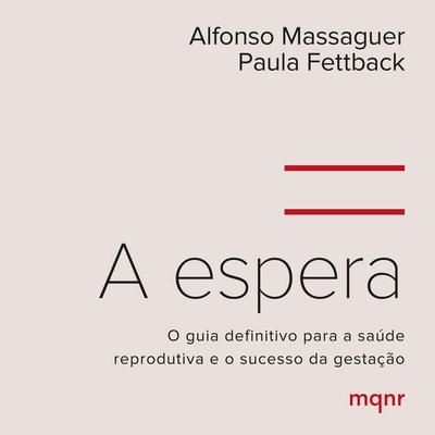 A espera - Alfonso Massaguer,Paula Fettback, Audio, 9786553480544