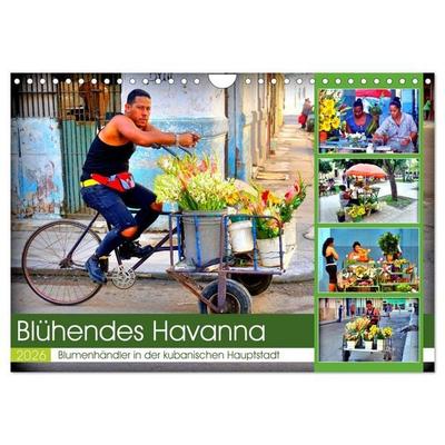 Blühendes Havanna - Blumenhändler in der kubanischen Hauptstadt (Wandkalender 2026 DIN A4 quer), CALVENDO Monatskalender