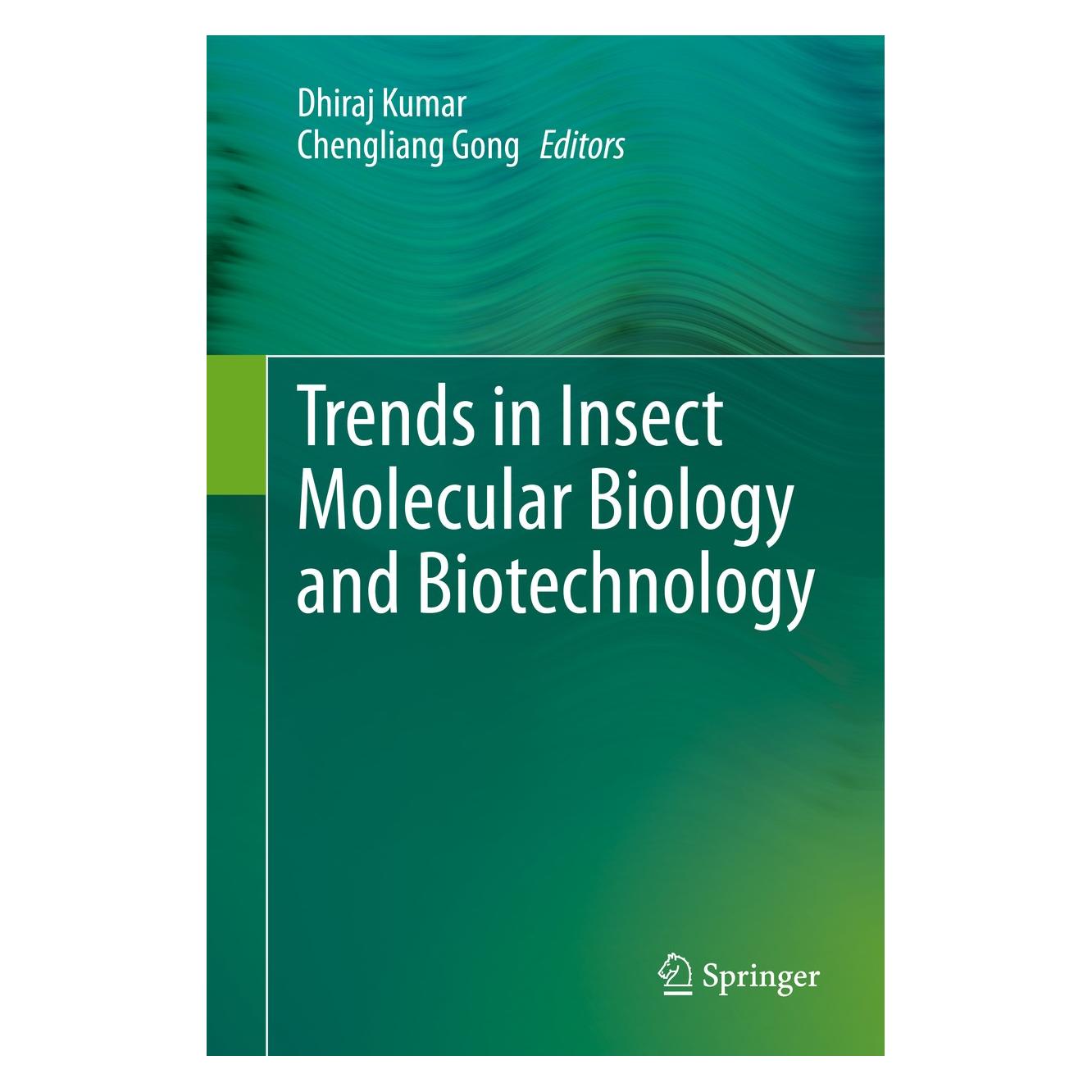 Springer Trends in Insect Molecular Biology and (Englisch, Hardcover, Chengliang Gong, Dhiraj Kumar) (9783319613420)
