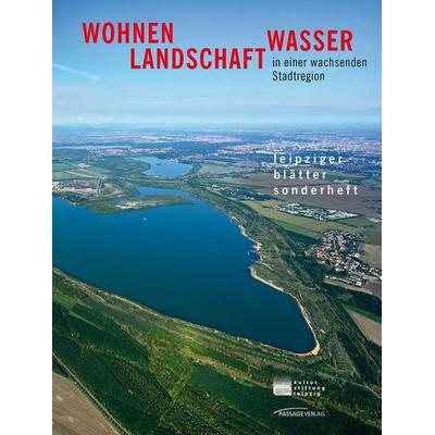 Wohnen, Landschaft, Wasser in der wachsenden Stadtregion, Taschenbuch von , Passage-Verlag, 978-3-95415-135-6