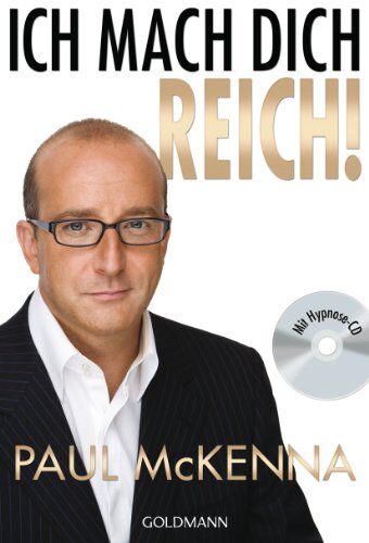 Paul Mckenna - Ich mach dich reich!: Mit Hpynose-CD - Preis vom 10.10.2026 11:48:34 h