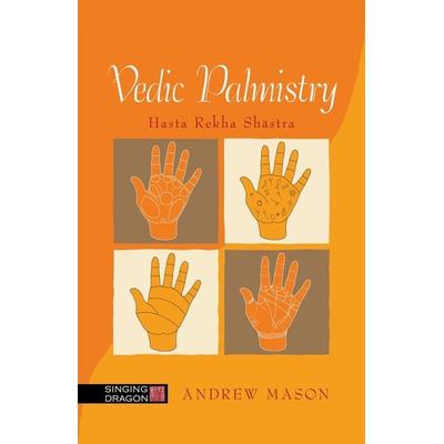 Vedic Palmistry, Taschenbuch von Andrew Mason, KNV Besorgung, 978-1-84819-350-5