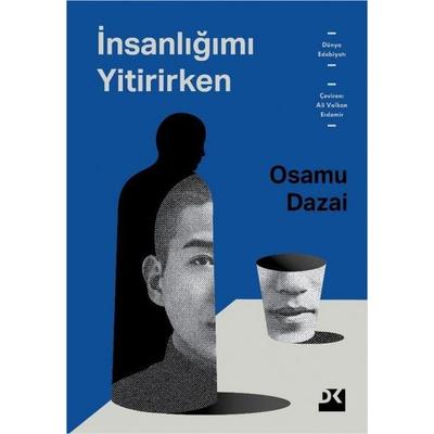 Insanligimi Yitirirken, Taschenbuch von Osamu Dazai, Dogan Kitap