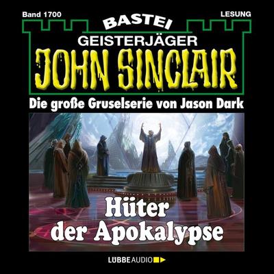 Hüter der Apokalypse - John Sinclair, Band 1700 - Jason Dark, Audio, 4066004409788