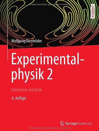 Wolfgang Demtröder - Experimentalphysik 2: Elektrizität und Optik (Springer-Lehrbuch) - Preis vom 09.10.2026 07:28:09 h