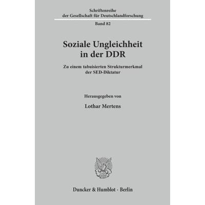 Soziale Ungleichheit in der DDR., Taschenbuch von Lothar Mertens, Duncker & Humblot, 978-3-428-10523-6