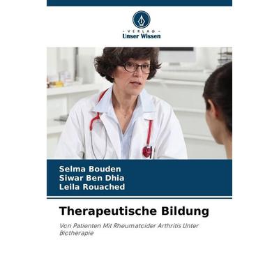 Therapeutische Bildung, Taschenbuch von Selma Bouden,Siwar Ben Dhia,Leila Rouached, Verlag Unser Wissen, 978-620-8-93557-3