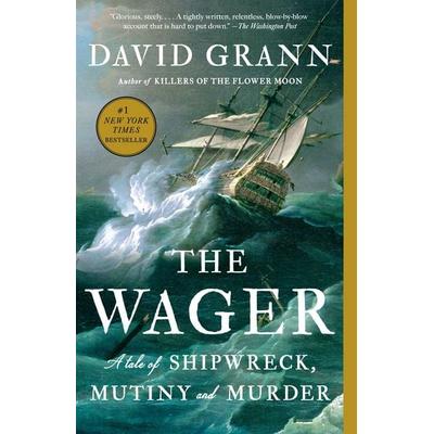 The Wager, Taschenbuch von David Grann, Random House LLC US, 978-0-307-74249-0
