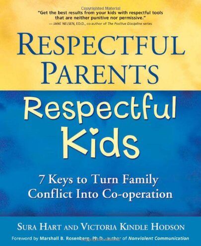Sura Hart - Respectful Parents, Respectful Kids: 7 Keys to Turn Family Conflict Into Co-Operation - Preis vom 30.09.2026 09:01:18 h