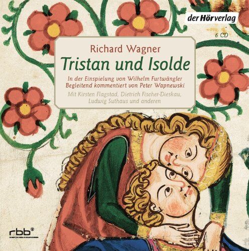 Wagner: Tristan und Isolde : In der Einspielung von Wilhelm Furtwängler. Begleitend kommentiert von Peter Wapnewski - Preis vom 09.10.2026 07:28:09 h