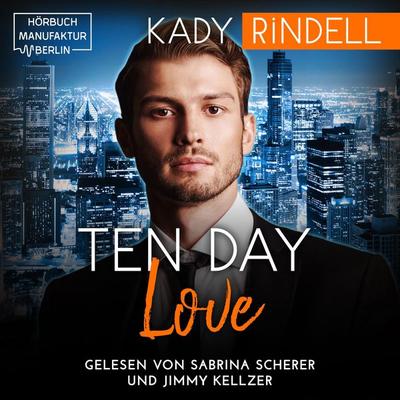 Ten Day Love - Kady Rindell, Audio, 4066004491103