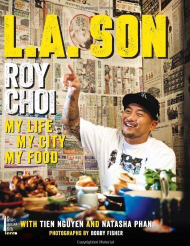 Roy Choi - L.A. Son: My Life, My City, My Food - Preis vom 15.10.2026 23:06:25 h