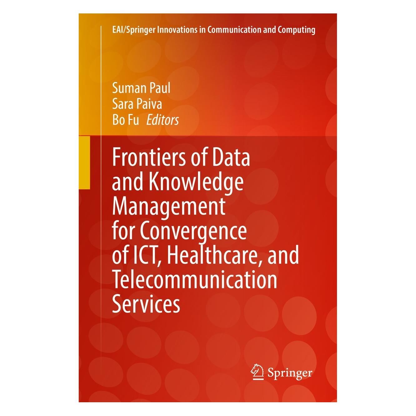 Springer Frontiers of Data and Knowledge Managem (Englisch, Hardcover, Bo Fu, Sara Paiva, Suman Paul) (9783030775575)