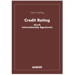 Credit Rating durch internationale Agenturen, Fachbücher von Oliver Everling