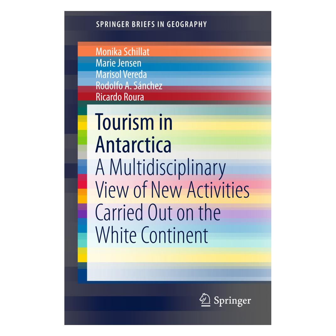 Springer Tourism in Antarctica (Englisch, Softcover, Marie Jensen, Marisol Vereda, Monika Schillat, Ricardo Roura, Rodolfo A. Sánchez) (55809627)
