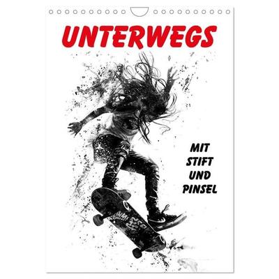 Unterwegs - Mit Stift und Pinsel (Wandkalender 2026 DIN A4 hoch), CALVENDO Monatskalender