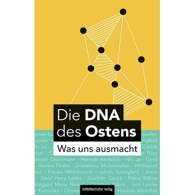 Die DNA des Ostens, Taschenbuch von , Mitteldeutscher verlag, 978-3-689-48112-4