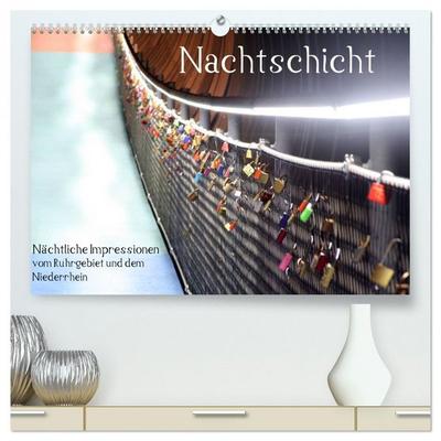 Nachtschicht - Nächtliche Impressionen vom Ruhrgebiet und dem Niederrhein (hochwertiger Premium Wandkalender 2026 DIN A2 quer), Kunstdruck in
