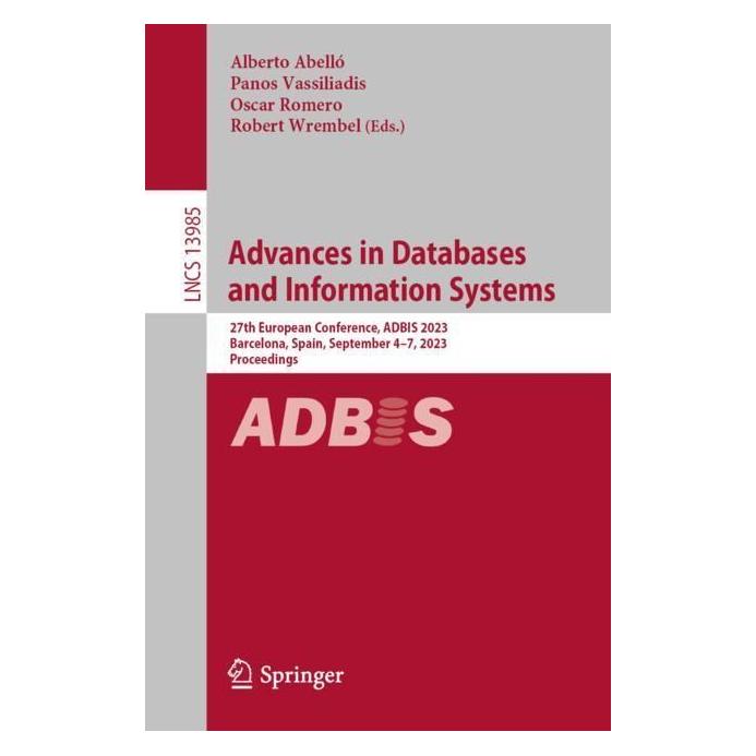 Springer Advances in Databases and Information Systems (Englisch, Softcover, Alberto Abelló, Oscar Romero, Panos Vassiliadis, Robert Wrembel) (56962466)