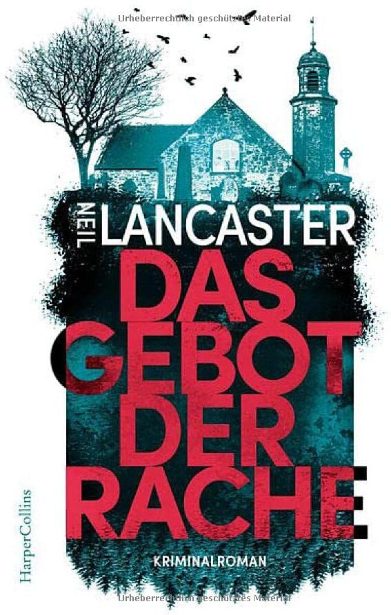 Neil Lancaster - Das Gebot der Rache: Kriminalroman (DS Max Craigie, Band 1) - Preis vom 15.10.2026 23:06:25 h