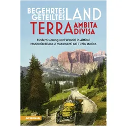 Begehrtes Land - Geteiltes Land. Terra ambita - terra divisa, Fachbücher von Alexander Piff, Francesco Frizzera, Alice Riegler, Magda Martini