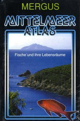 Volker Neumann - Mittelmeer Atlas: Fische und ihre Lebensräume - Preis vom 09.10.2026 07:28:09 h