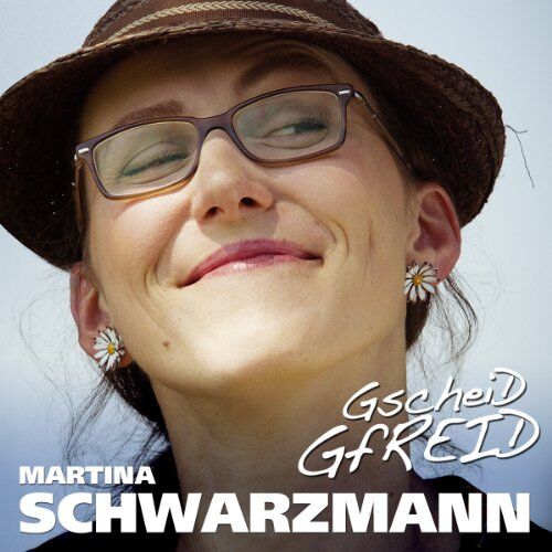 Martina Schwarzmann - Gscheid Gfreid - Preis vom 11.10.2026 15:43:13 h