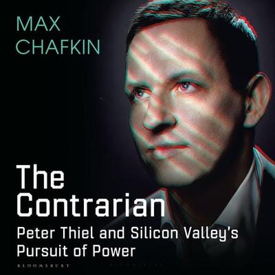 The Contrarian - Max Chafkin, Audio, 9781526637772