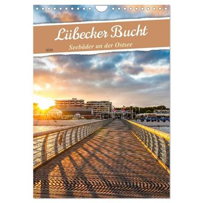 Lübecker Bucht Seebäder an der Ostsee (Wandkalender 2026 DIN A4 hoch), CALVENDO Monatskalender