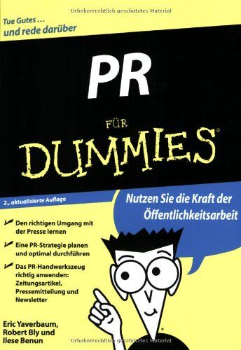 Eric Yaverbaum - PR für Dummies: Der richtige Umgang mit der Presse - Das PR-Handwerkszeug beherrschen: Brainstorming, Pressemitteilung, Newsletter - Jede Menge Beispiele aus der Praxis (Fur Dummies) - Preis vom 09.10.2026 07:28:09 h