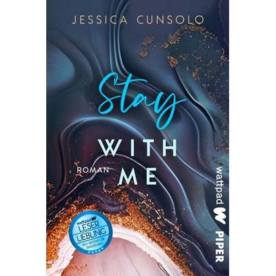 Stay with me, Taschenbuch von Jessica Cunsolo, Piper Taschenbuch, 978-3-492-50816-2