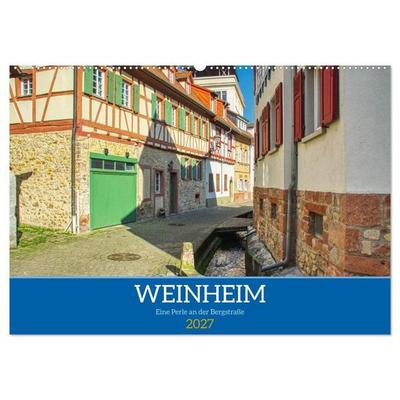 Weinheim - Eine Perle an der Bergstraße (Wandkalender 2027 DIN A2 quer), CALVENDO Monatskalender