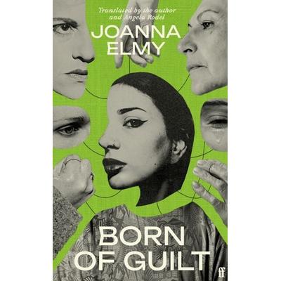 Born of Guilt, Taschenbuch von Joanna Elmy, Faber & Faber, 978-0-571-38995-7