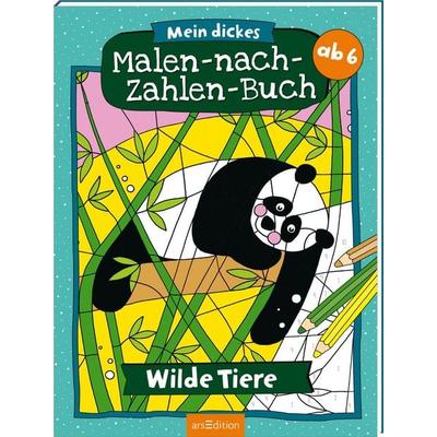 Mein dickes Malen-nach-Zahlen-Buch – Wilde Tiere, Taschenbuch von , arsedition, 978-3-8458-6690-1