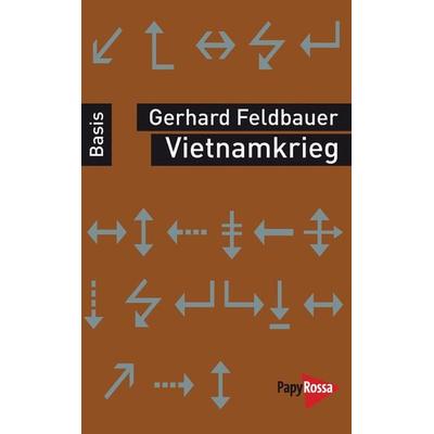 Vietnamkrieg, Taschenbuch von Gerhard Feldbauer, PapyRossa Verlag, 978-3-89438-532-3