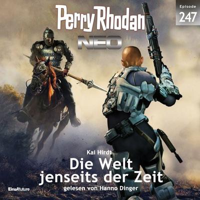 Perry Rhodan Neo 247: Die Welt jenseits der Zeit - Kai Hirdt, Audio, 4064066917111