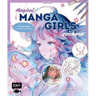 Magical Manga Girls zeichnen – mit raemion, Taschenbuch von Huyen Reichert, Edition Michael Fischer / EMF Verlag, 978-3-7459-2196-0