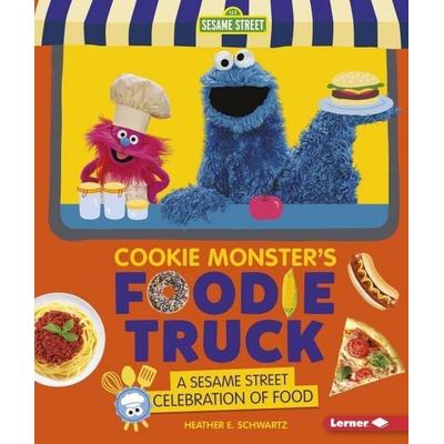 Cookie Monster's Foodie Truck, Gebundene Ausgabe von Heather E. Schwartz, Lerner Publishing Group, 978-1-5415-5506-8