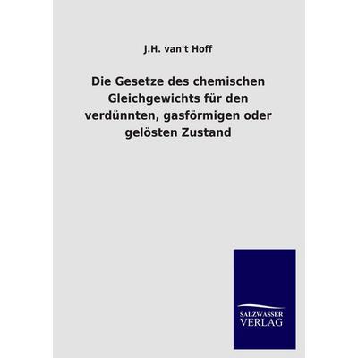 Die Gesetze des chemischen Gleichgewichts für den verdünnten, gasförmigen oder gelösten Zustand, Taschenbuch von J. H. van& Hoff, Salzwasser,